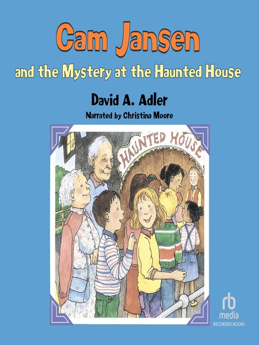 Cover image for Cam Jansen and the Mystery at the Haunted House